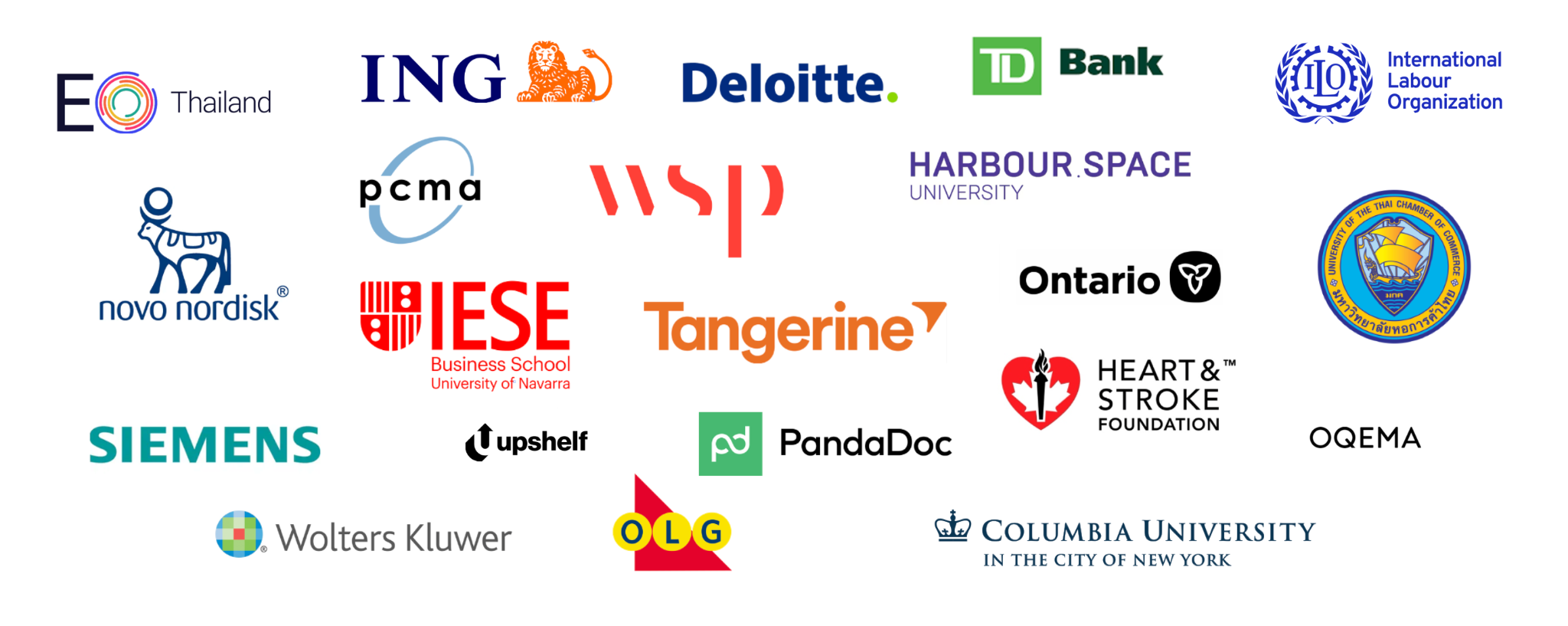 EO Thailand, ING, Deloitte, TD Bank, International Labour Organization, Novo Nordisk, PCMA, WSP, Harbour.Space University, UTCC, IESE Business School, Tangerine, Ontario, Heart and Stroke Foundation, Siemens, Upshelf, PandaDoc, OQEMA, Wolters Kluwer, OLG and Columbia University.